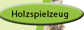 Holzspielzeug